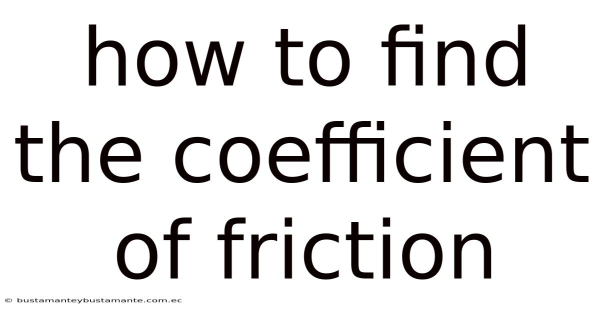 How To Find The Coefficient Of Friction