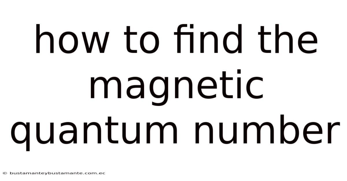 How To Find The Magnetic Quantum Number
