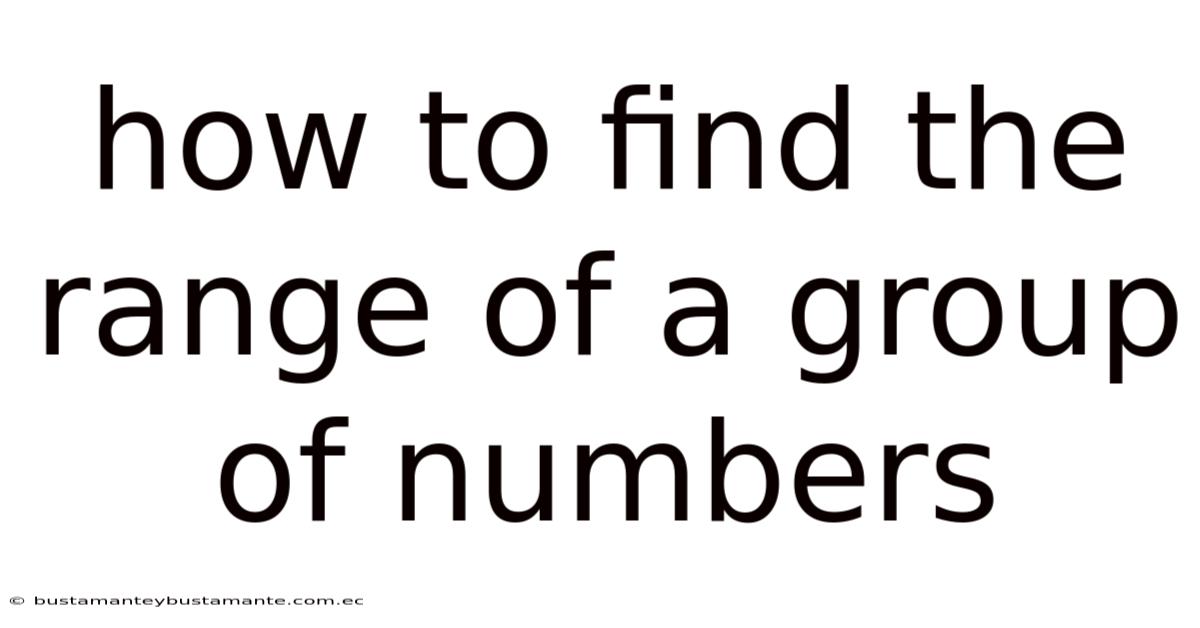 How To Find The Range Of A Group Of Numbers