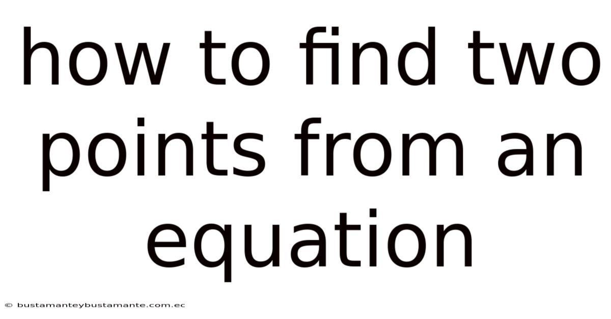 How To Find Two Points From An Equation