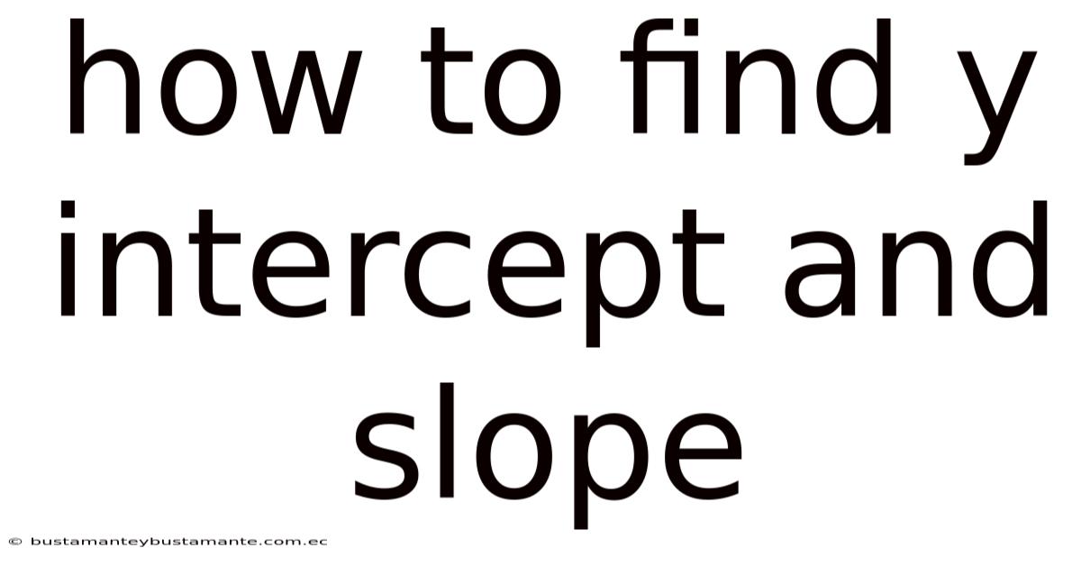 How To Find Y Intercept And Slope