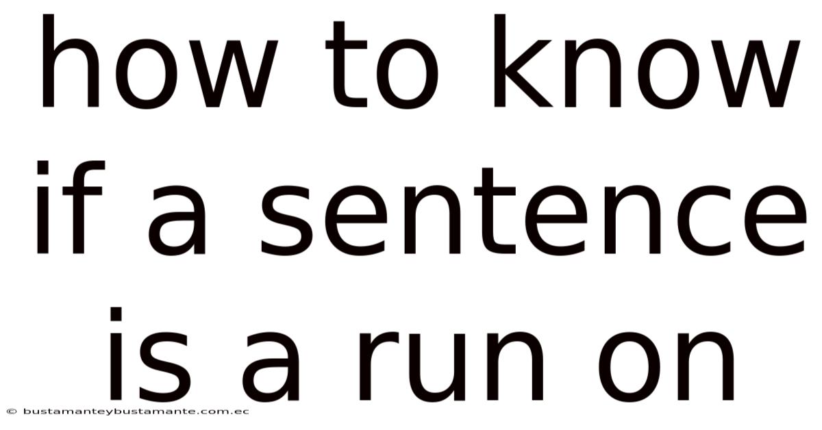 How To Know If A Sentence Is A Run On