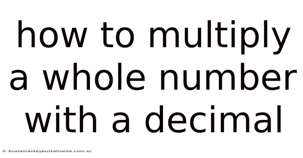 How To Multiply A Whole Number With A Decimal