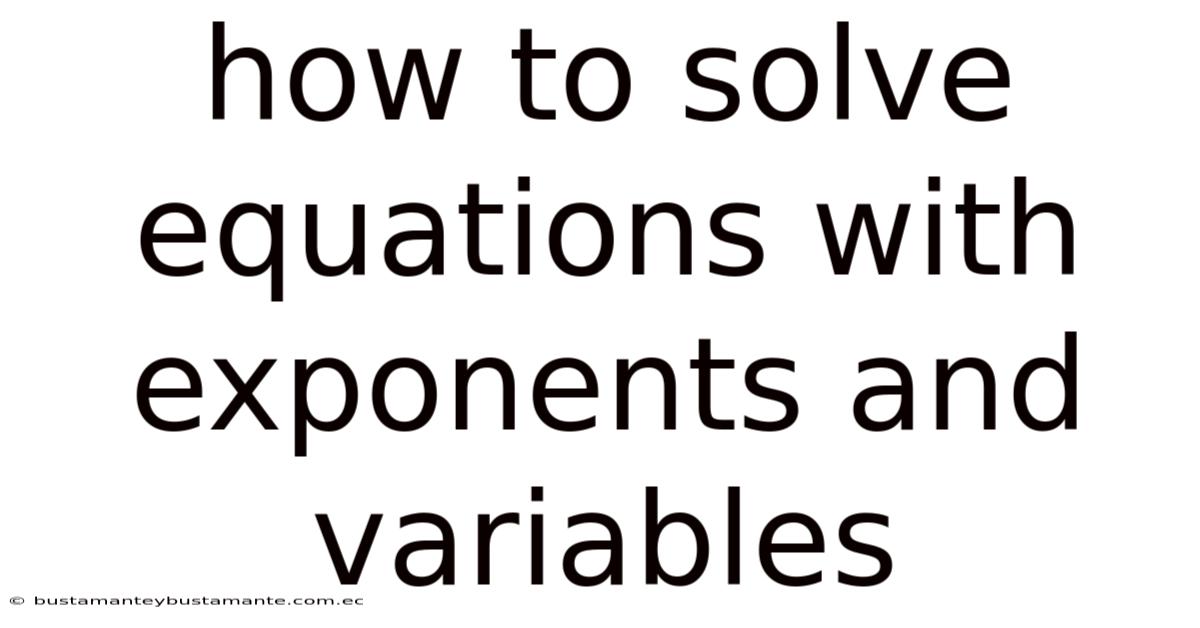 How To Solve Equations With Exponents And Variables