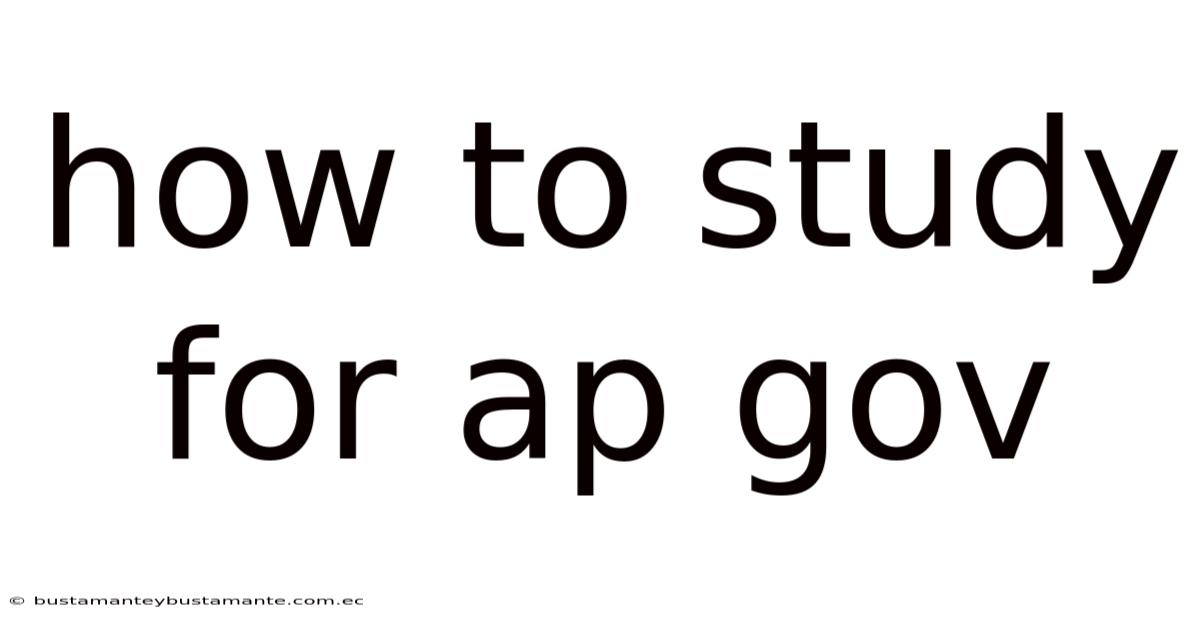 How To Study For Ap Gov