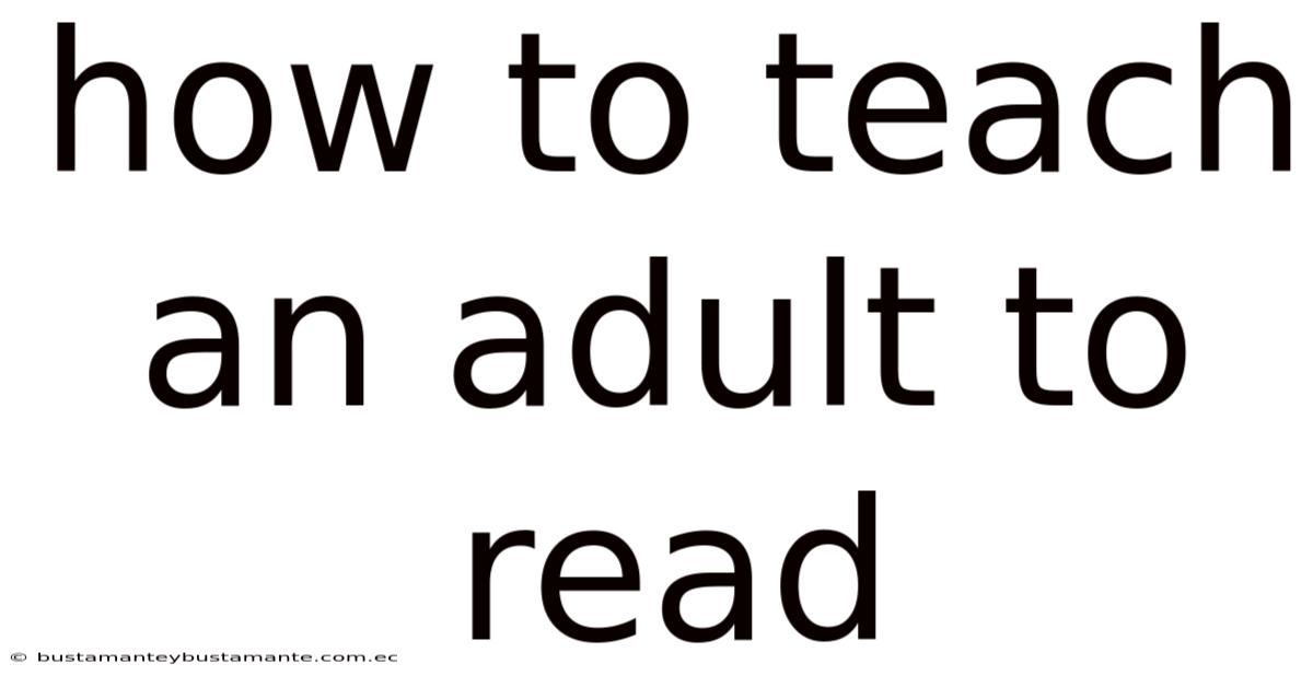 How To Teach An Adult To Read