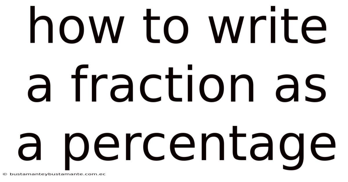How To Write A Fraction As A Percentage