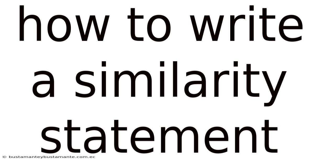 How To Write A Similarity Statement