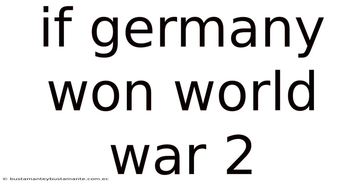 If Germany Won World War 2