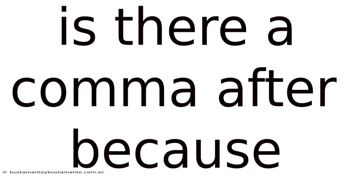 Is There A Comma After Because