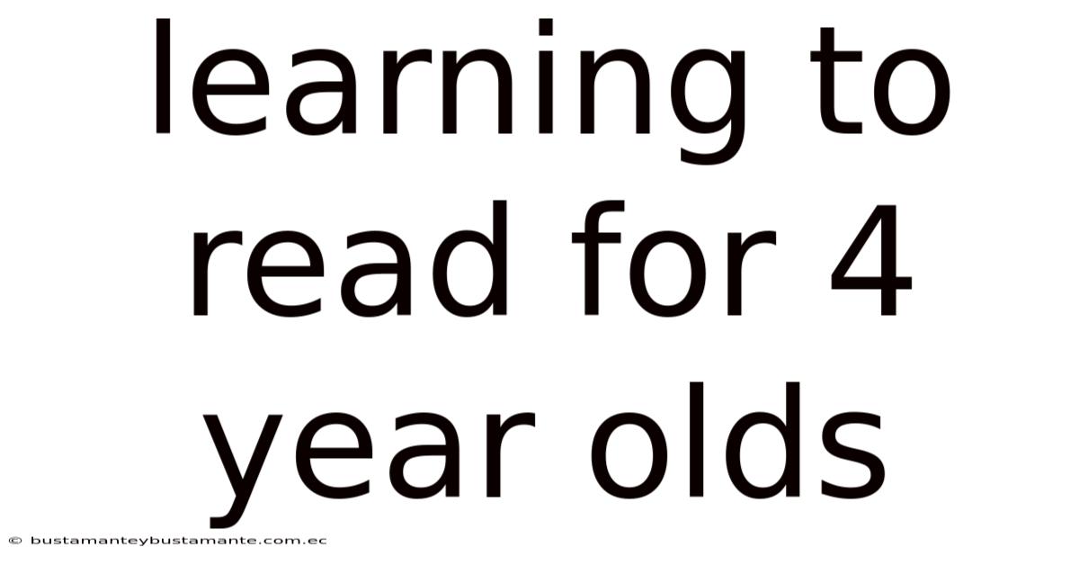Learning To Read For 4 Year Olds