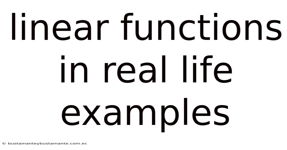 Linear Functions In Real Life Examples