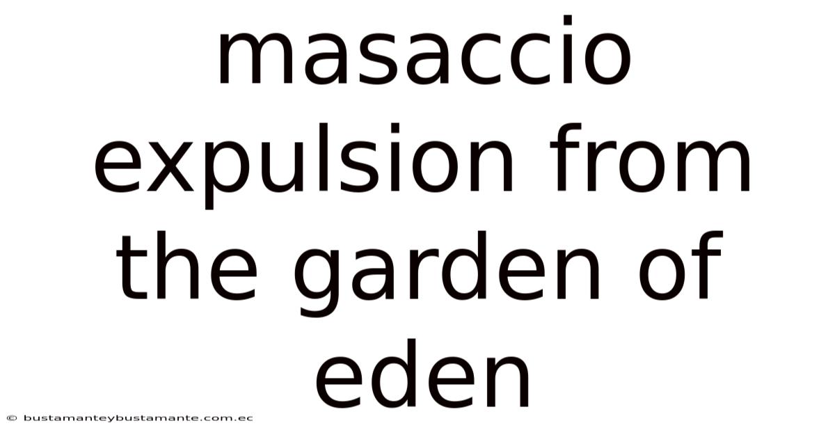 Masaccio Expulsion From The Garden Of Eden