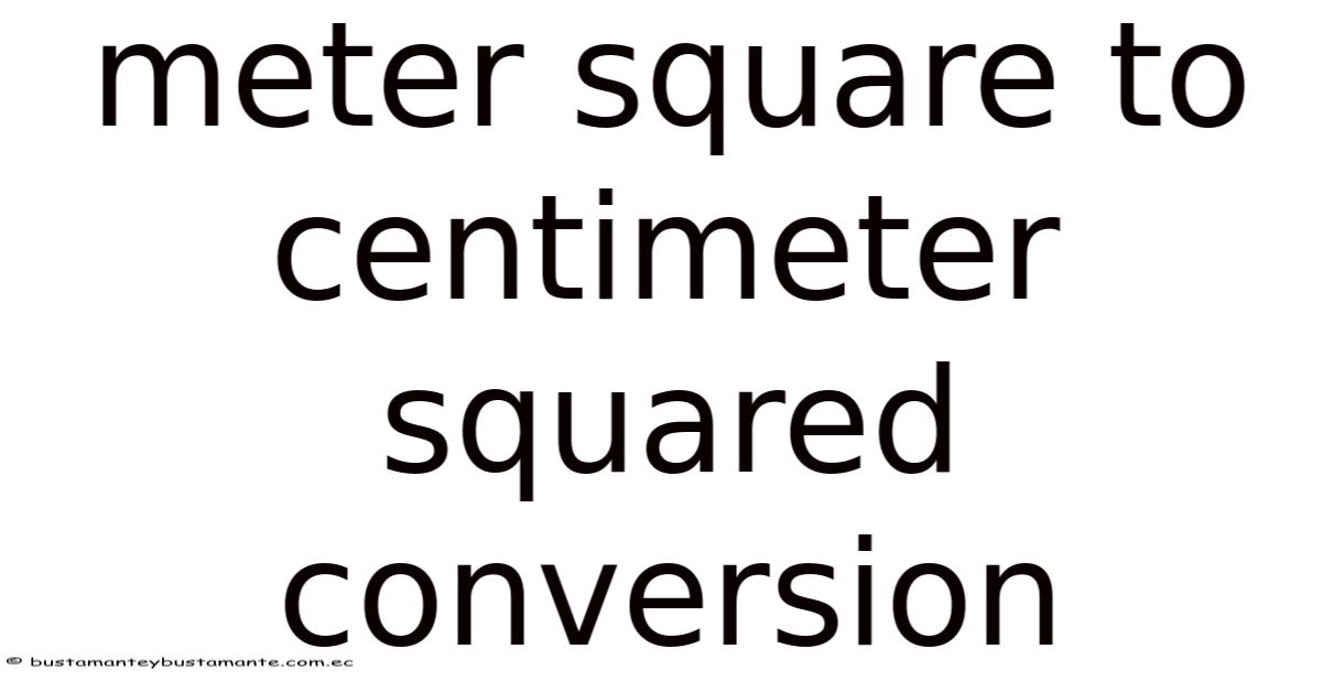 Square Meter In Centimeters Meter Square To Centimeter Squared Conversion