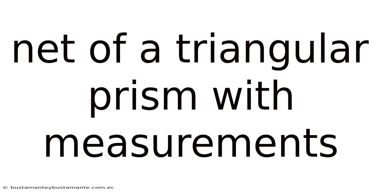 Net Of A Triangular Prism With Measurements