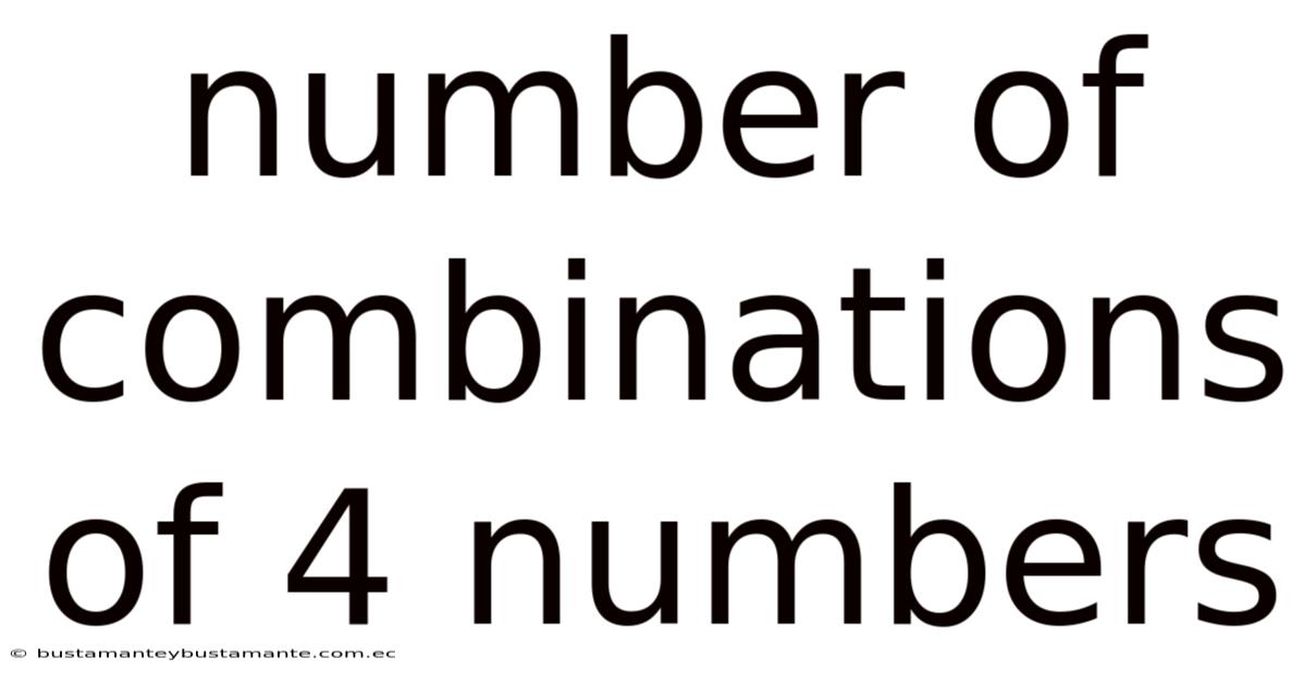 Number Of Combinations Of 4 Numbers