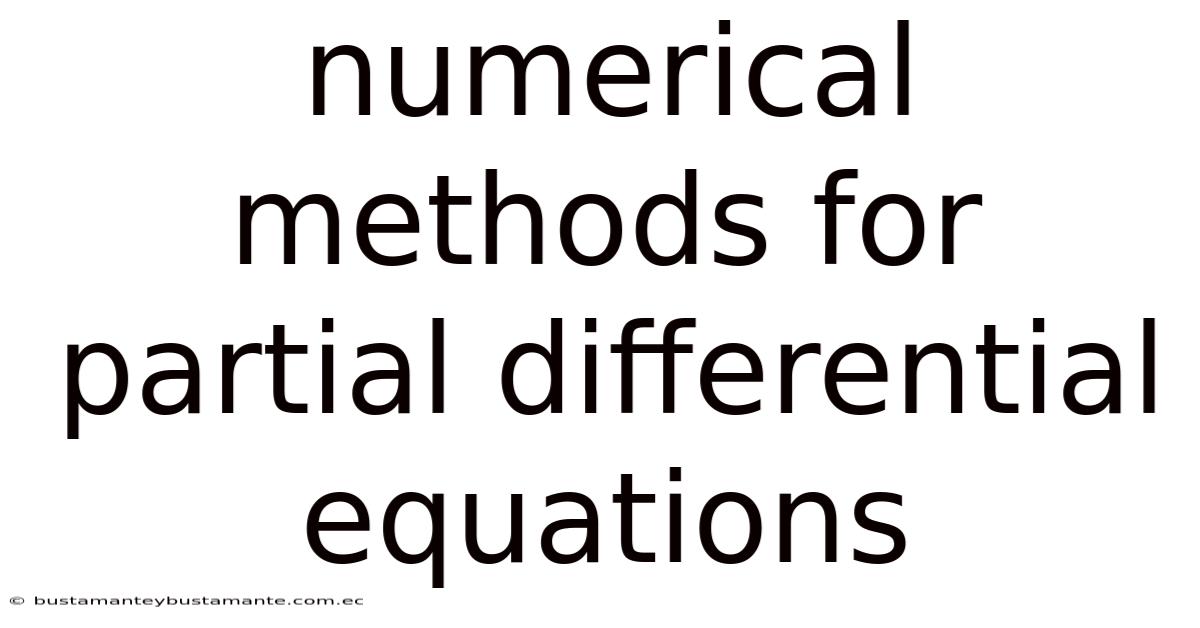 Numerical Methods For Partial Differential Equations