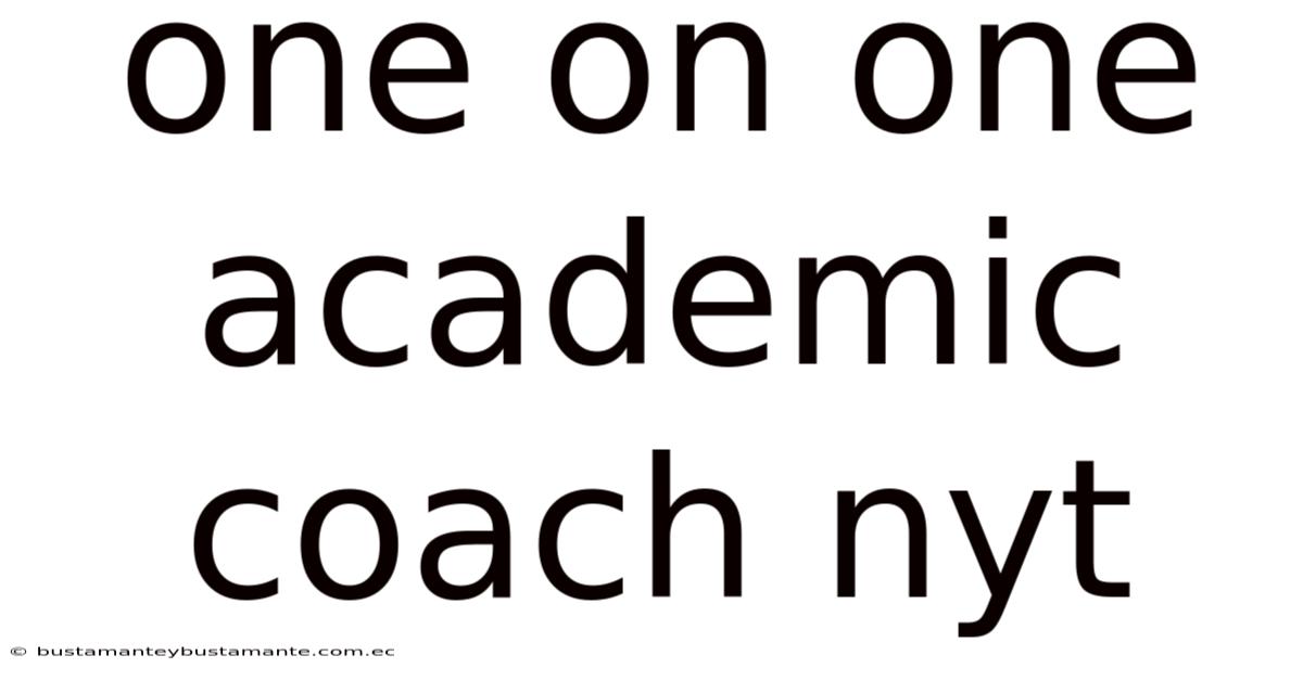 One On One Academic Coach Nyt