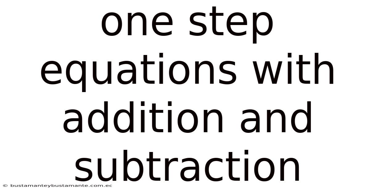 One Step Equations With Addition And Subtraction