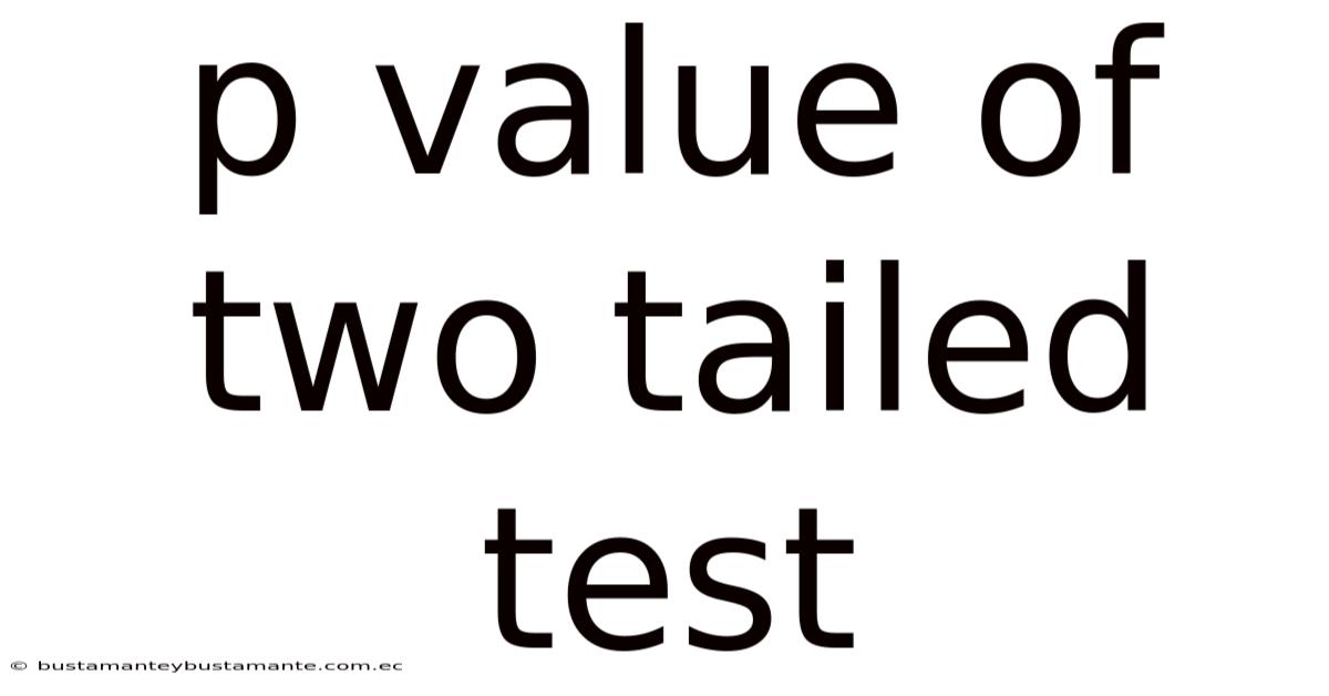 P Value Of Two Tailed Test