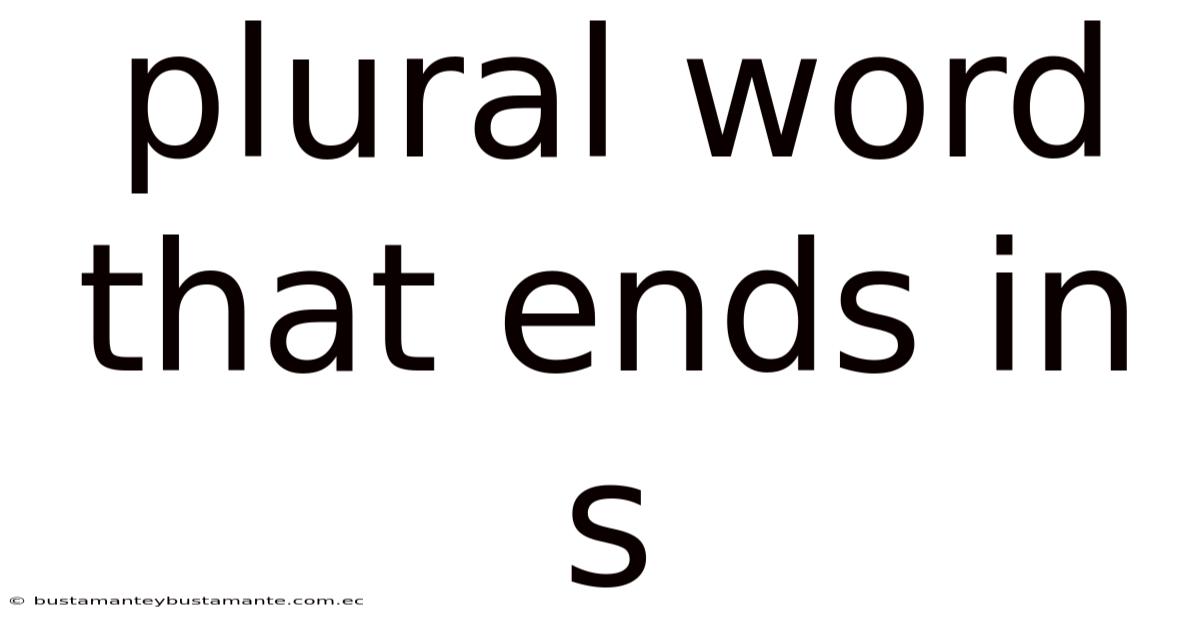 Plural Word That Ends In S