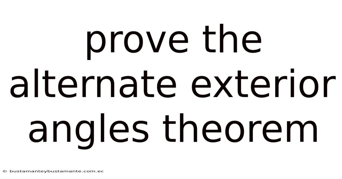 Prove The Alternate Exterior Angles Theorem