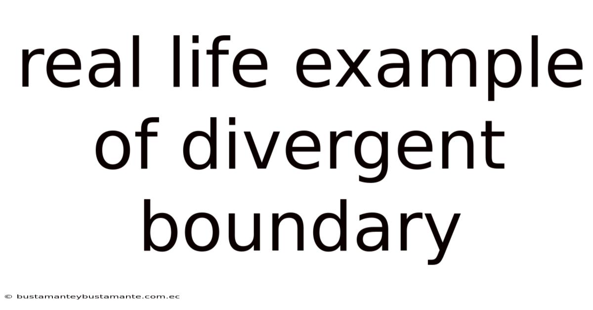 Real Life Example Of Divergent Boundary