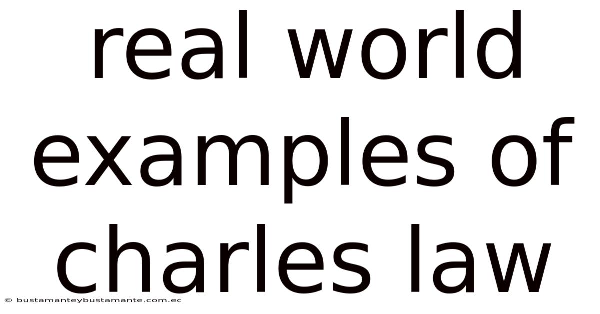 Real World Examples Of Charles Law