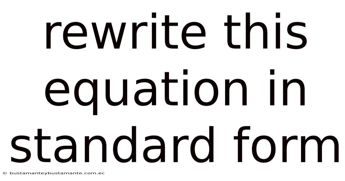 Rewrite This Equation In Standard Form