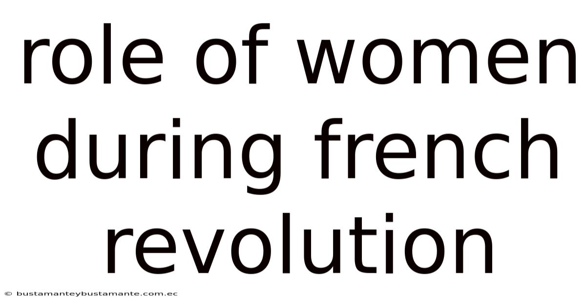 Role Of Women During French Revolution