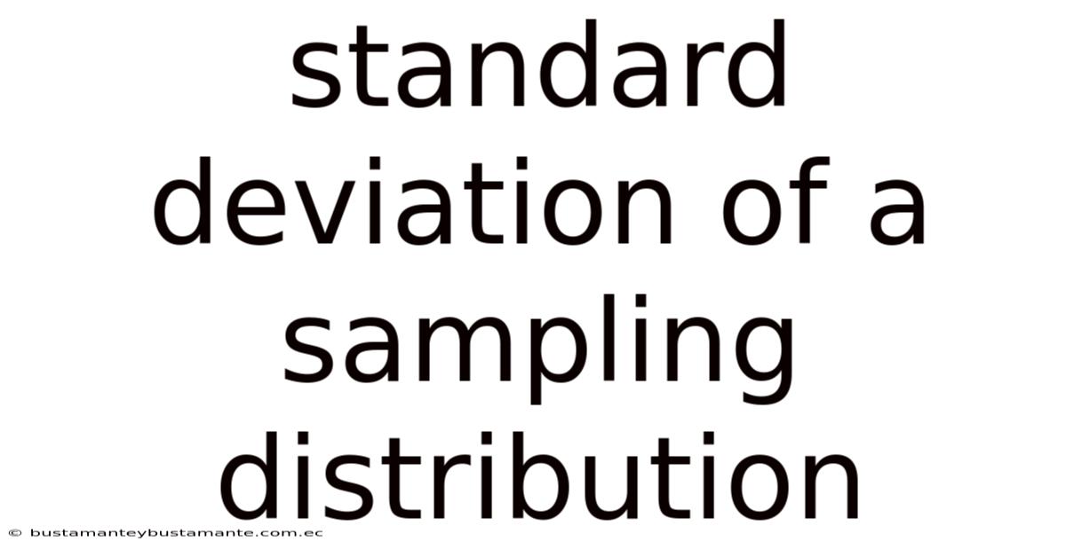 Standard Deviation Of A Sampling Distribution