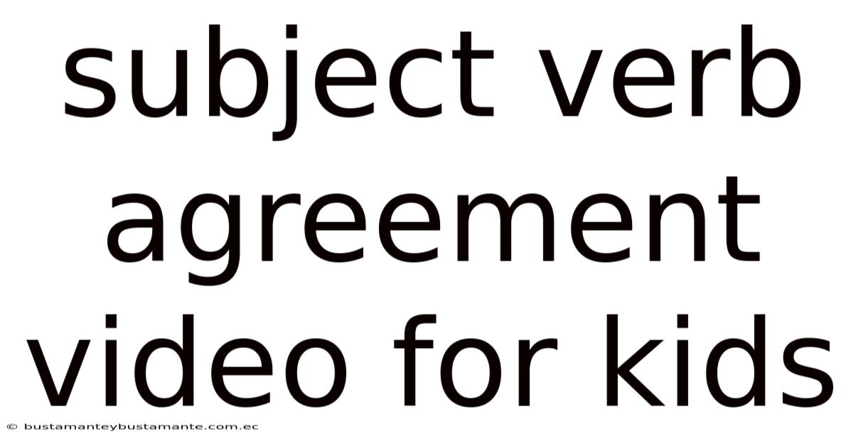 Subject Verb Agreement Video For Kids