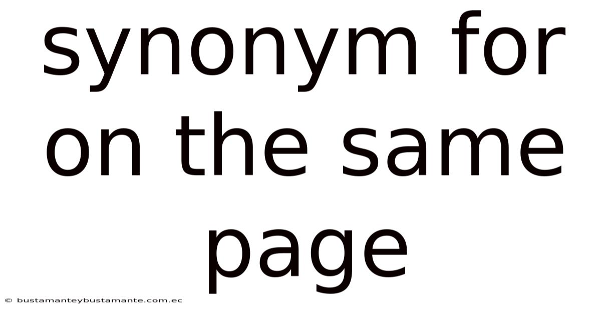 Synonym For On The Same Page