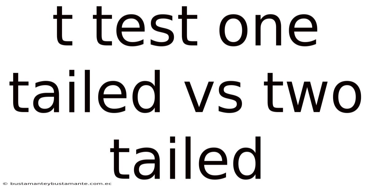T Test One Tailed Vs Two Tailed