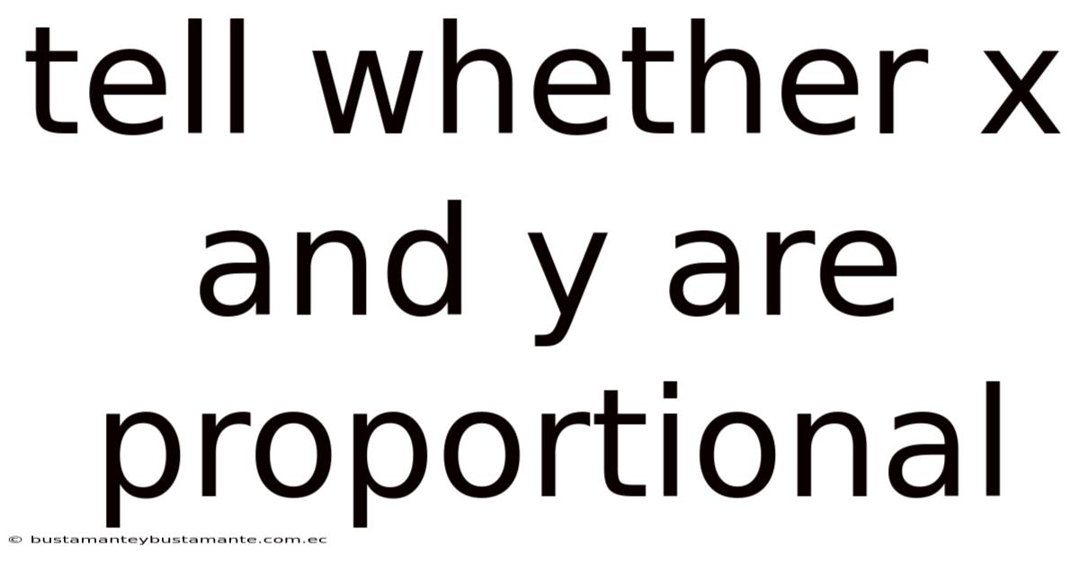 Tell Whether X And Y Are Proportional