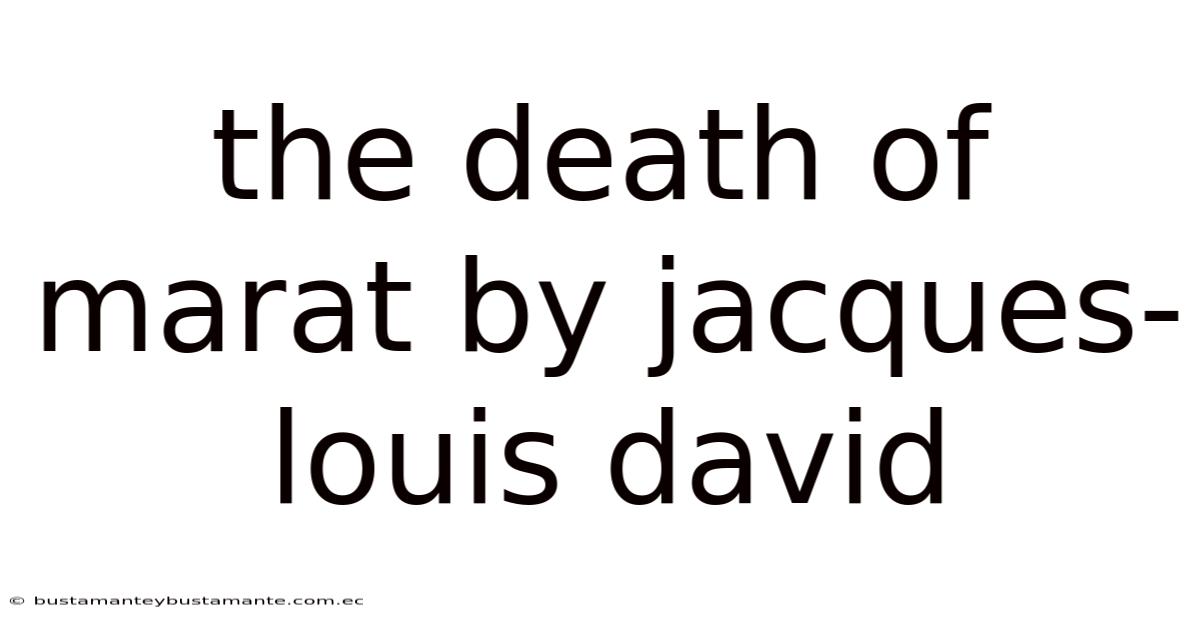 The Death Of Marat By Jacques-louis David