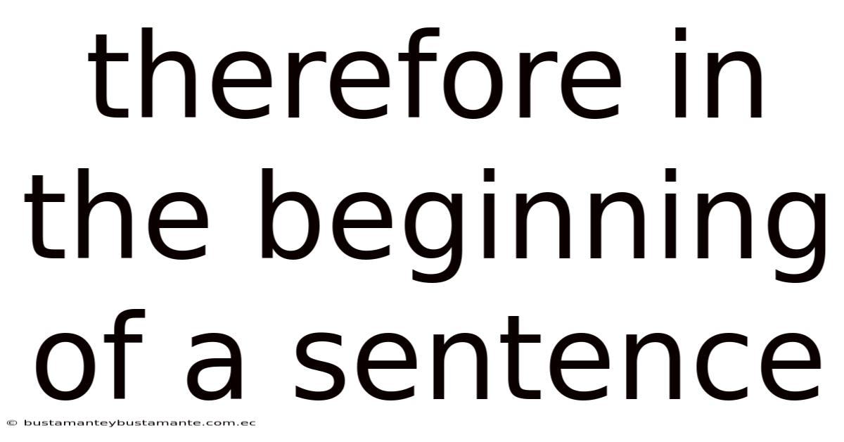 Therefore In The Beginning Of A Sentence