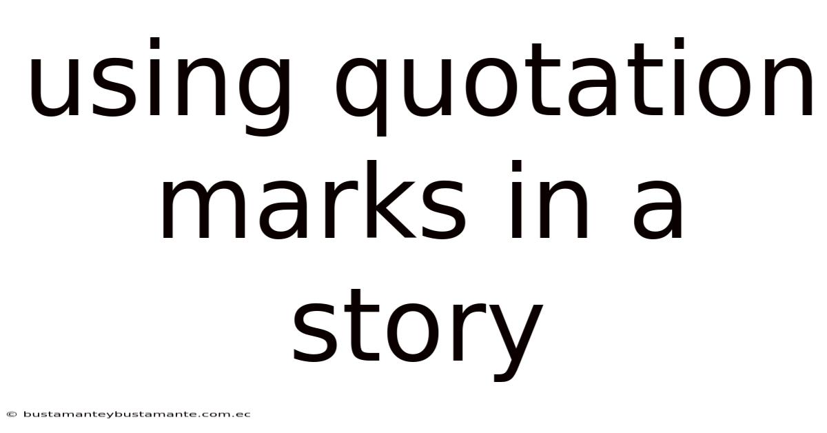 Using Quotation Marks In A Story