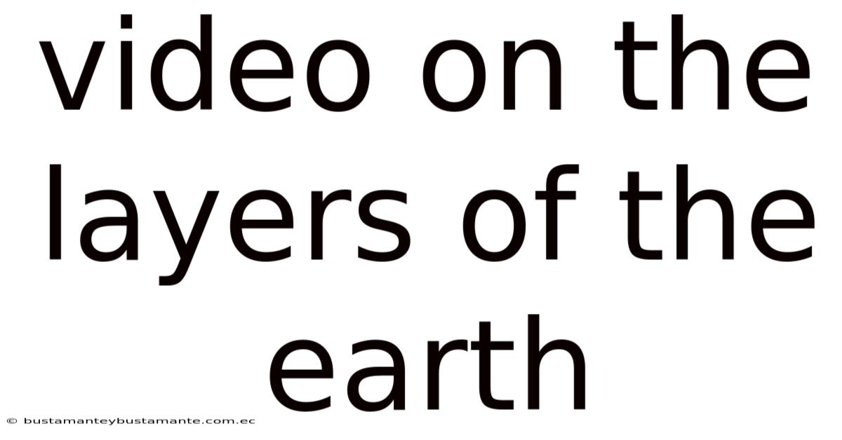 Video On The Layers Of The Earth