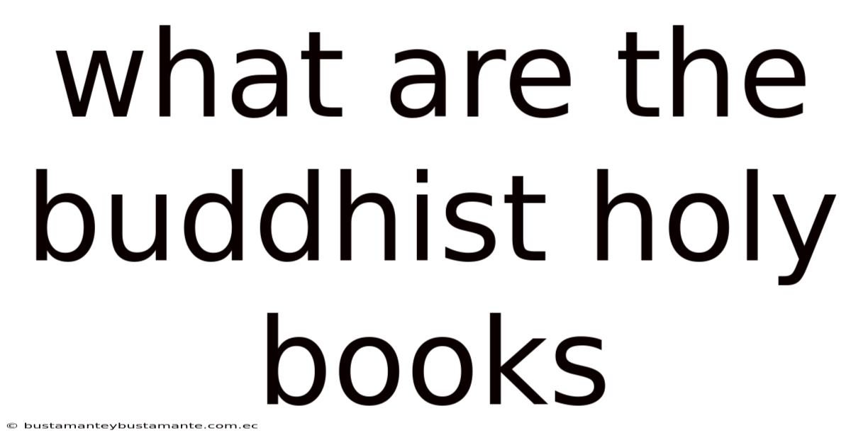What Are The Buddhist Holy Books