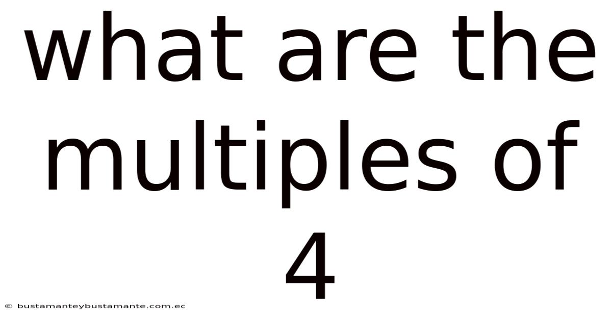 What Are The Multiples Of 4