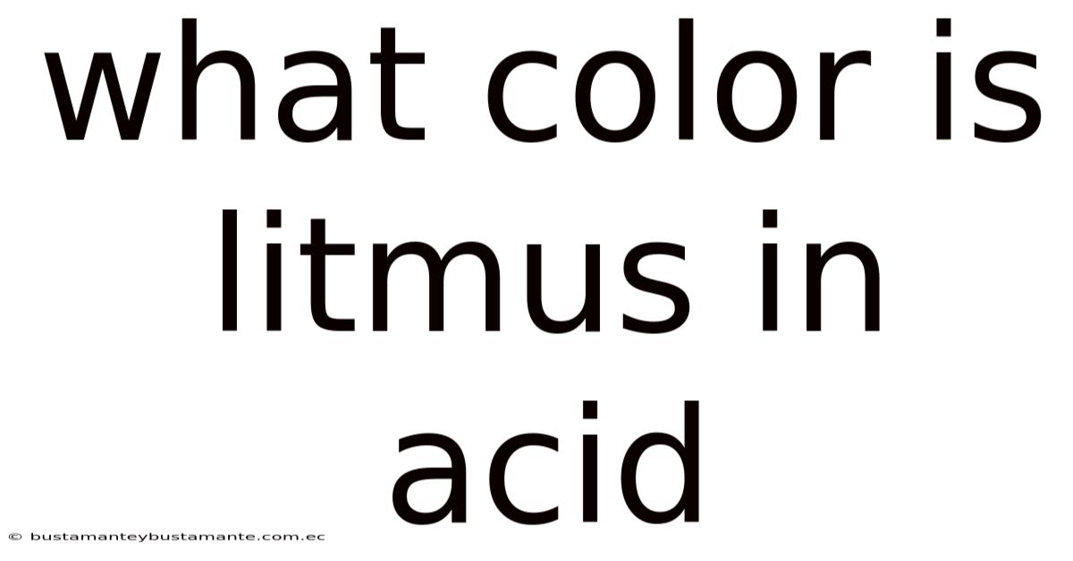 What Color Is Litmus In Acid
