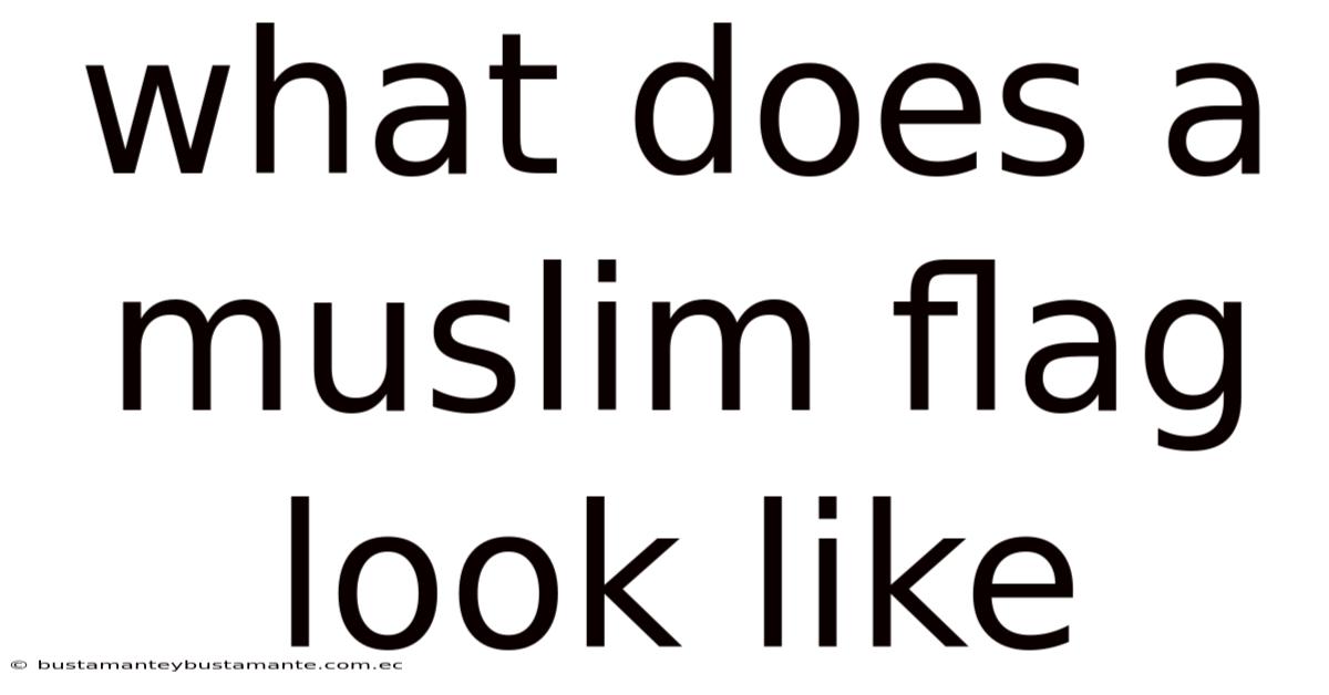 What Does A Muslim Flag Look Like
