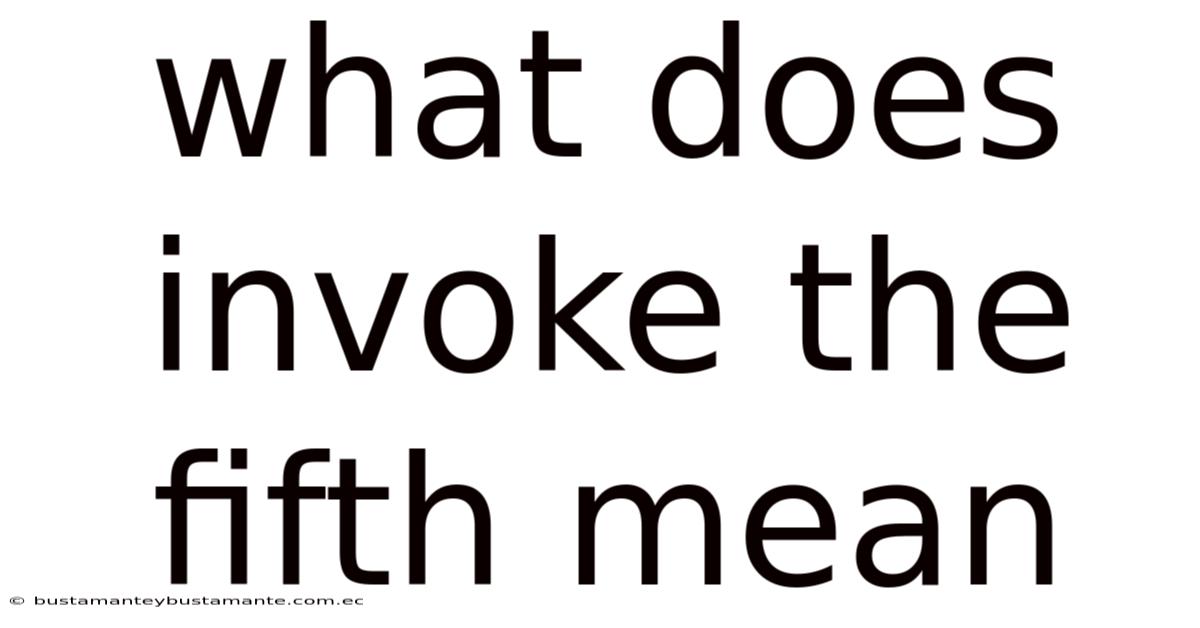 What Does Invoke The Fifth Mean