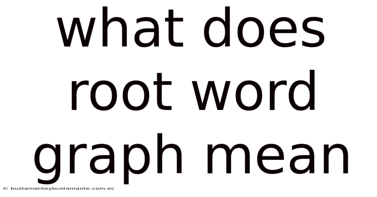 What Does Root Word Graph Mean