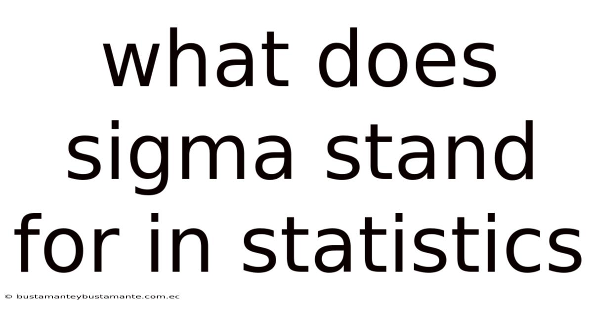 What Does Sigma Stand For In Statistics