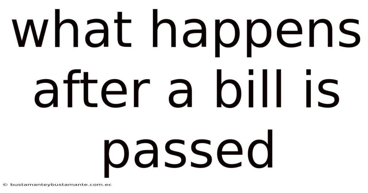 What Happens After A Bill Is Passed
