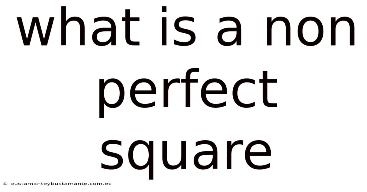 What Is A Non Perfect Square