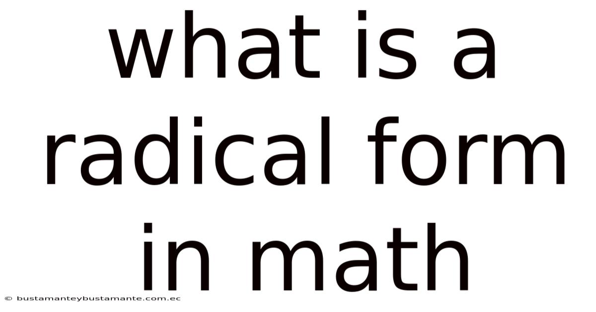 What Is A Radical Form In Math