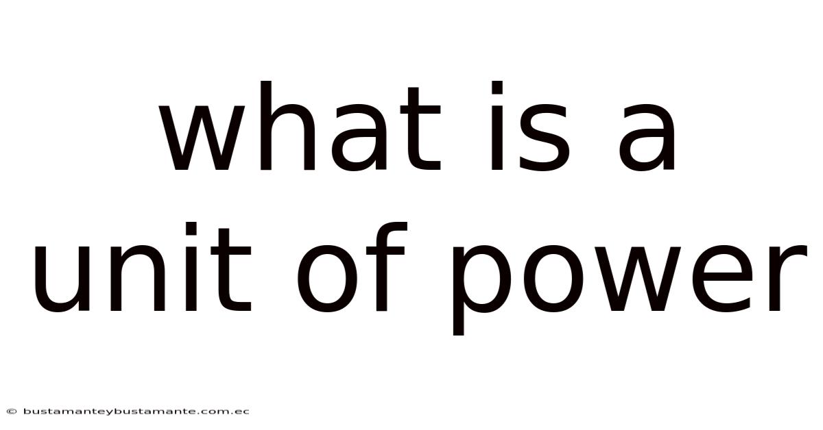 What Is A Unit Of Power